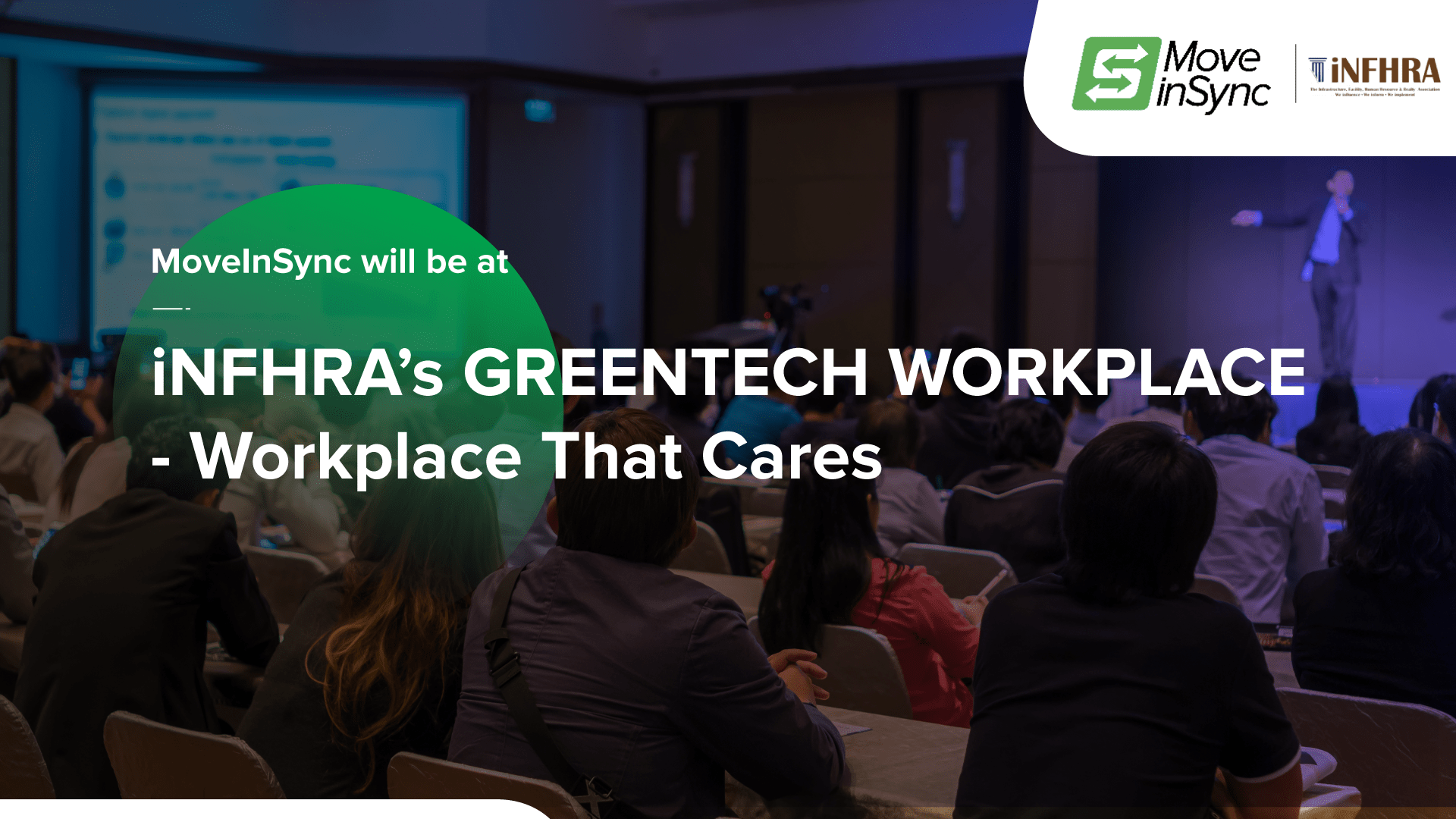 iNFHRA’s GREENTECH WORKPLACE – Workplace That Cares